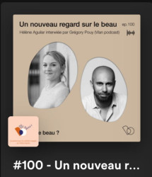 #100 - Un nouveau regard sur le beau - Hélène Aguilar interviewée par Grégory Pouy