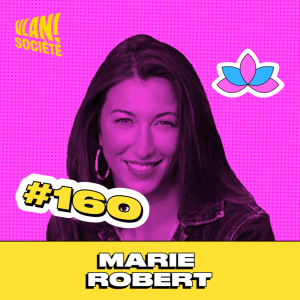 #160 Comment gérer la violence actuelle de la société? avec Marie Robert