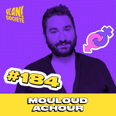 #184 La comédie: meilleure manière de critiquer la société? Avec Mouloud Achour