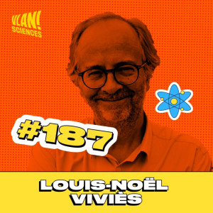 #187 Energy Observer: envisager le futur de l'énergie  avec Louis Noel Viviès