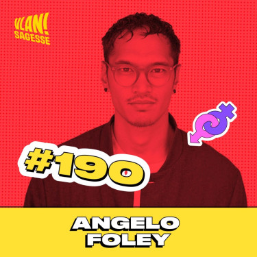 #190 Pourquoi avons nous peur d'aimer? Avec Angelo Foley
