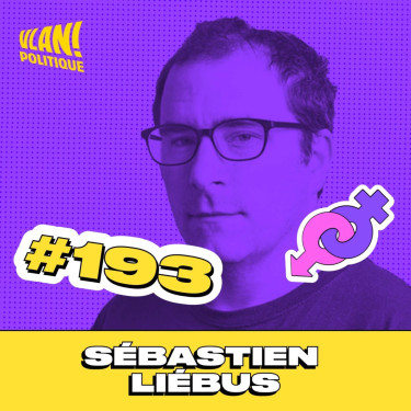 #193 Peut-on  encore faire confiance aux médias? Avec Sebastien Liebus