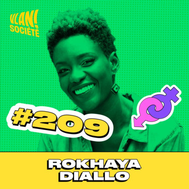 #209 Le racisme en France et la gestion de la haine avec Rokhaya Diallo