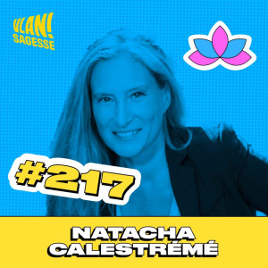 #217 Comment trouver sa place?  avec Natacha Calestremé