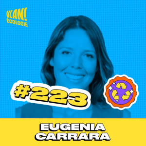 #223  Qu'allons nous manger demain? Avec Eugenia Carrara