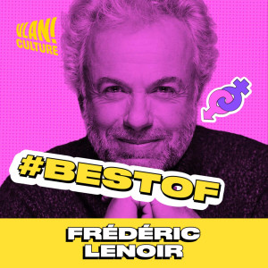 #250 Le désir: quand le coeur et le corps s'emmêlent avec Fréderic Lenoir