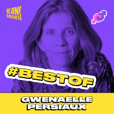 #259 Se sentir mal dans une société malade avec Gwenaelle Persiaux