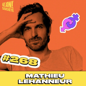 #267 Comment le design influence votre comportement? avec Mathieu Lehanneur