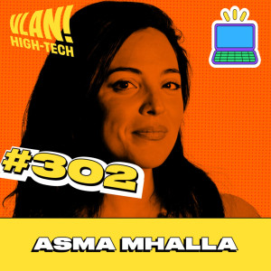 #302 Quand la technologie se transforme en arme de guerre avec Asma Mhalla