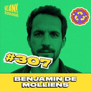 #307 Vivre simplement sans se déconnecter du monde avec Benjamin Molliens