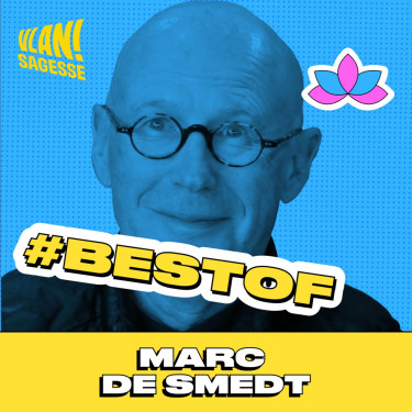 #316 Retrouver le silence pour une paix intérieure avec Marc  de Smedt