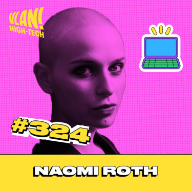 #324 Une Intelligence Artificielle comme amoureux? La réalité depasse la fiction avec Naomi Roth