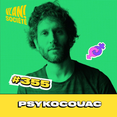 #355 La santé mentale decomplexée avec Psykocouac