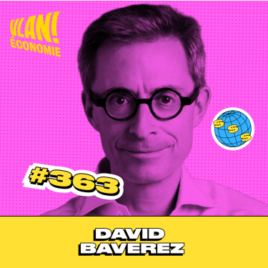 #363 La France dans le chaos mondial avec David Baverez