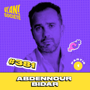 #381 Penser contre soi-même pour réinventer demain avec Abdenour Bidar