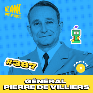 #387 Sommes nous prêts pour le retour à la guerre ? Avec le Général de Villiers