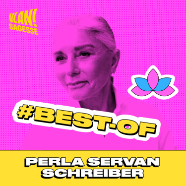 [BEST-OF] 77 secrets de vie avec Perla Servan Schreiber