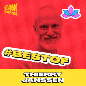 [BEST OF ] Mieux se connaitre pour trouver une posture juste avec Thierry Janssen