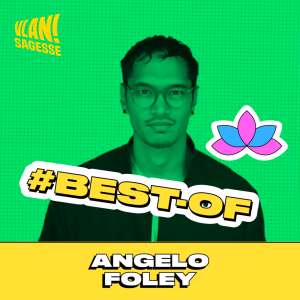 [BEST-OF] Pourquoi avons nous peur d’aimer? avec Angelo Foley