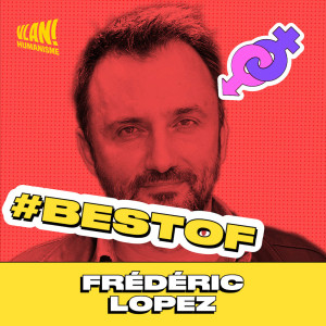 [BEST-OF] Que peut-on apprendre des autres peuples? Avec Frédéric Lopez