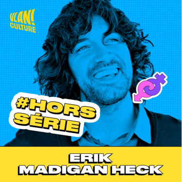 [HORS_SERIE]  On romanticism,  fatherhood, art and love with Erik Madigan Heck