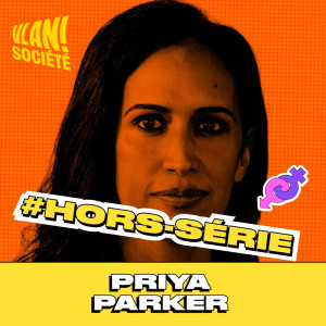 [HORS-SERIE]  Réinventer l'art de se rassembler avec Priya Parker