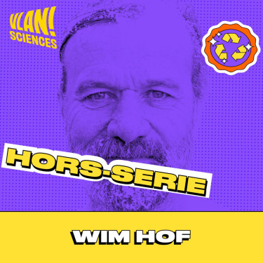 [HORS-SERIE] Unlocking the power of the cold for healing and health with Wim Hof 