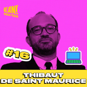 #16 Réinventer sa vie à l'heure de l'hyper connexion avec Thibaut de Saint Maurice