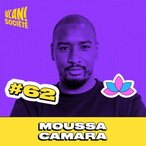 #62 Rendre possible l’entrepreneuriat en banlieues populaires avec Moussa Camara #62 Rendre possible l’entrepreneuriat en banlieues populaires avec Moussa Camara