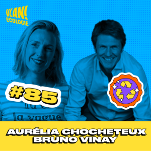 #85 Greenwashing: comment dépasser les beaux discours des marques? avec Aurélia Chocheteux et Bruno Vinay #85 Greenwashing: comment dépasser les beaux discours des marques? avec Aurélia Chocheteux et Bruno Vinay