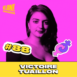 #88 Hommes/femmes: rompre avec les idées reçues avec Victoire Tuaillon #88 Hommes/femmes: rompre avec les idées reçues avec Victoire Tuaillon
